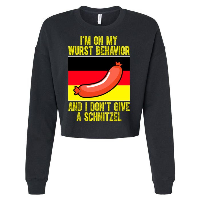 Im On My Wurst Behavior And I Dont Give A Schnitzel Oktoberfest Cropped Pullover Crew