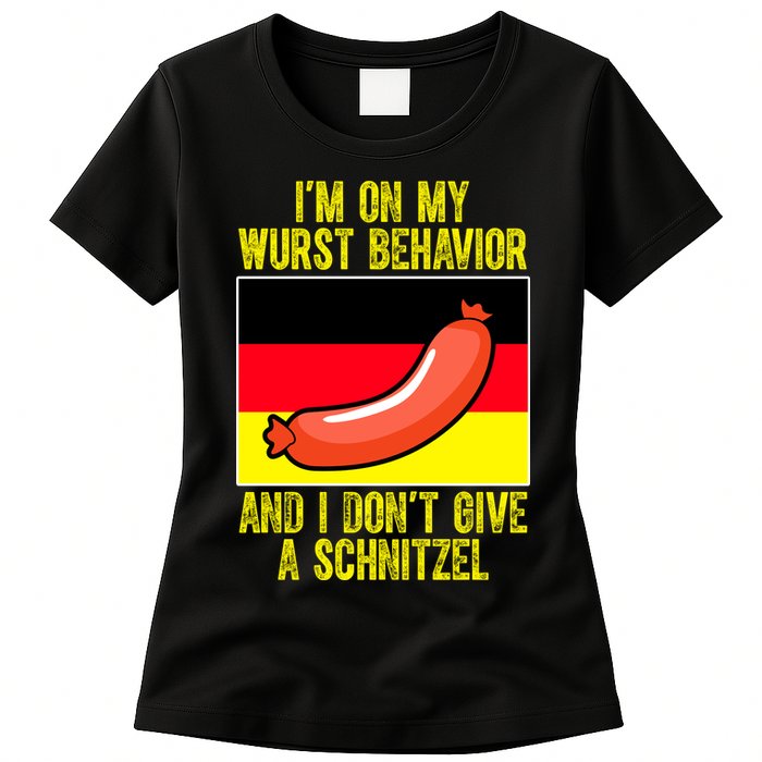 Im On My Wurst Behavior And I Dont Give A Schnitzel Oktoberfest Womens T-Shirt