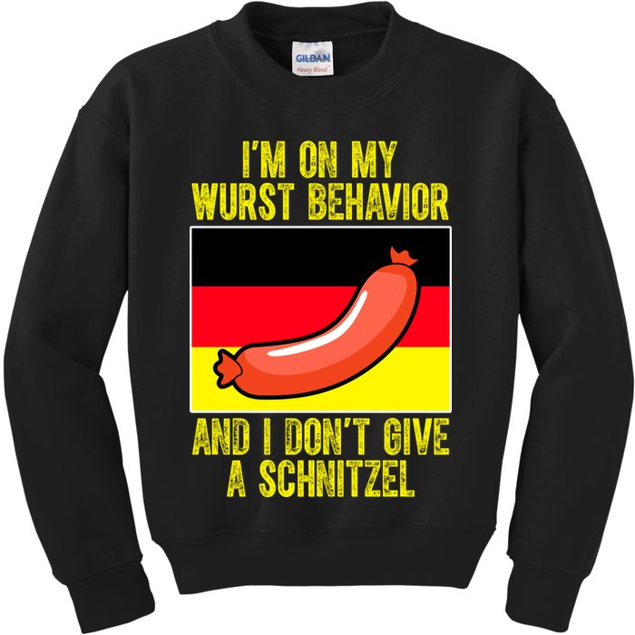 Im On My Wurst Behavior And I Dont Give A Schnitzel Oktoberfest Kids Sweatshirt