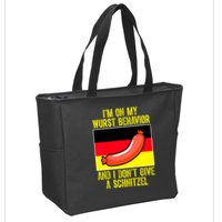 Im On My Wurst Behavior And I Dont Give A Schnitzel Oktoberfest Zip Tote Bag