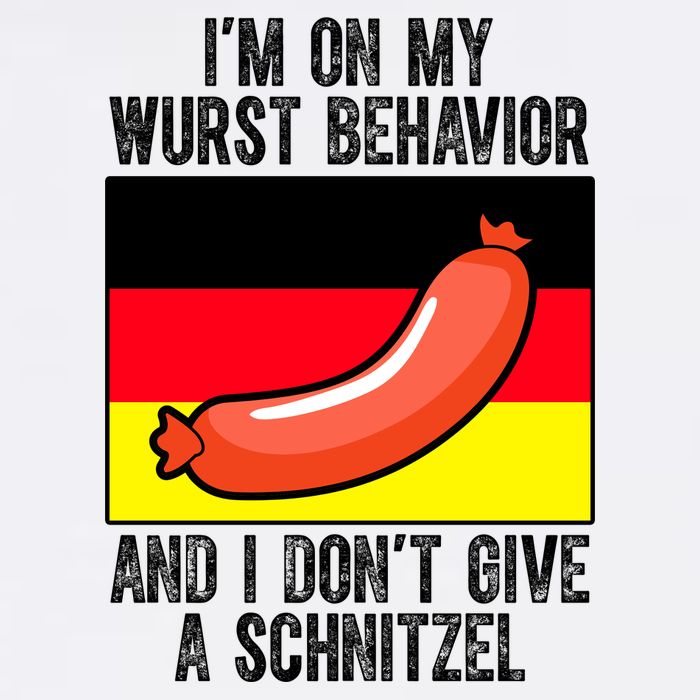 Im On My Wurst Behavior And I Dont Give A Schnitzel Oktoberfest Garment-Dyed Sweatshirt