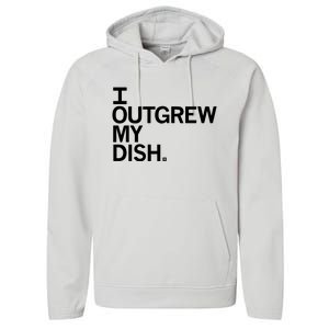 I Outgrew My Dish Performance Fleece Hoodie