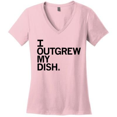 I Outgrew My Dish Women's V-Neck T-Shirt