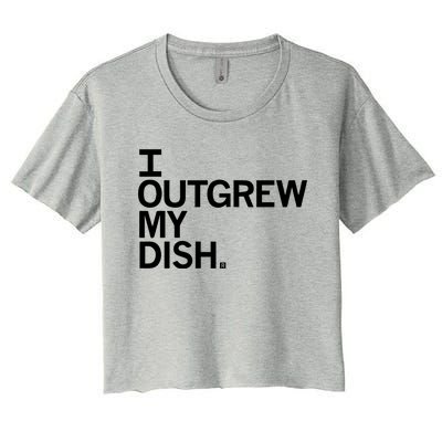 I Outgrew My Dish Women's Crop Top Tee