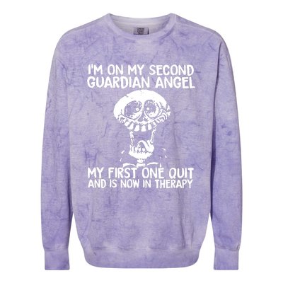 I'm On My Second Guardian Angel My First One Quit Skull Colorblast Crewneck Sweatshirt