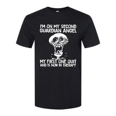 I'm On My Second Guardian Angel My First One Quit Skull Softstyle CVC T-Shirt