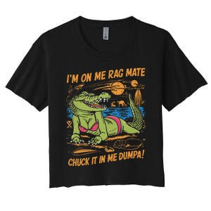 IM On Me Rag Mate Chuck It In Me Dumpa Women's Crop Top Tee