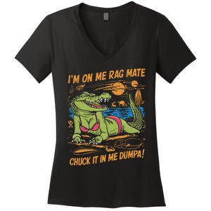 IM On Me Rag Mate Chuck It In Me Dumpa Women's V-Neck T-Shirt