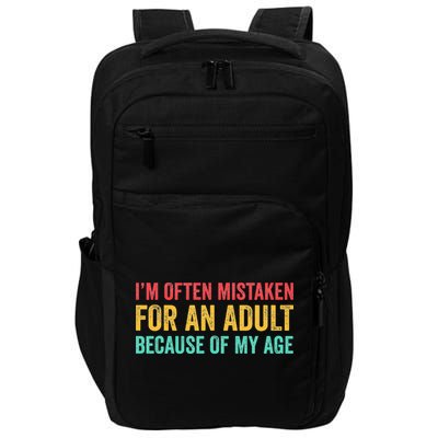 Im Often Mistaken For An Because Of My Age Funny Impact Tech Backpack