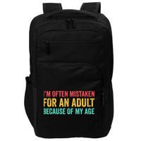 Im Often Mistaken For An Because Of My Age Funny Impact Tech Backpack