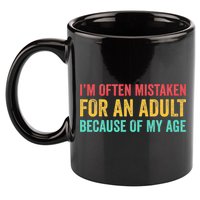 Im Often Mistaken For An Because Of My Age Funny 11oz C Handle Ceramic Mug