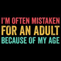 Im Often Mistaken For An Because Of My Age Funny Flat Bill Trucker Hat