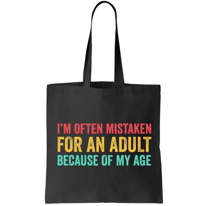 Im Often Mistaken For An Because Of My Age Funny Bag