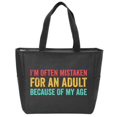Im Often Mistaken For An Because Of My Age Funny Zip Tote Bag