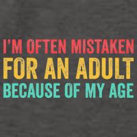 Im Often Mistaken For An Because Of My Age Funny Vector Backpack