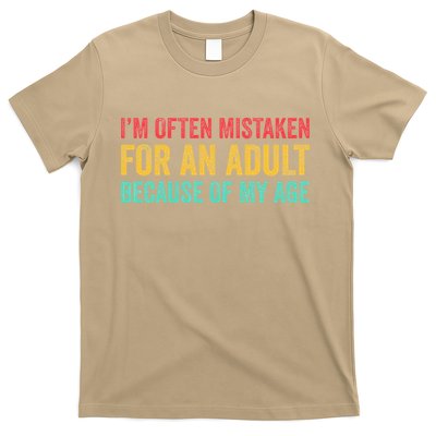 Im Often Mistaken For An Because Of My Age Funny T-Shirt
