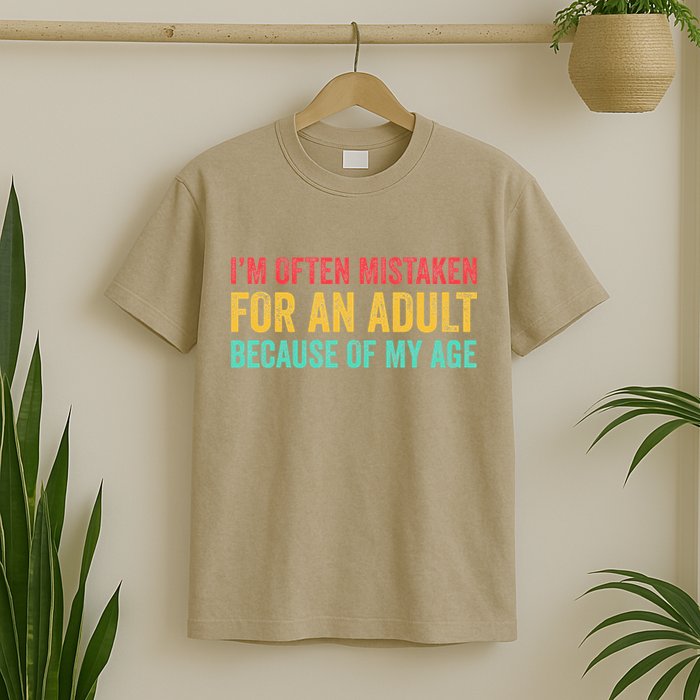 Im Often Mistaken For An Because Of My Age Funny T-Shirt
