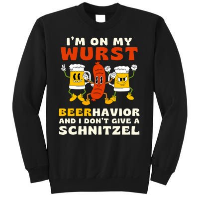 IM On My Wurst Beerhavior And I DonT Give A Schnitzel Sweatshirt