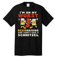 IM On My Wurst Beerhavior And I DonT Give A Schnitzel Tall T-Shirt