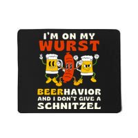 IM On My Wurst Beerhavior And I DonT Give A Schnitzel Mousepad