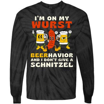 IM On My Wurst Beerhavior And I DonT Give A Schnitzel Tie-Dye Long Sleeve Shirt