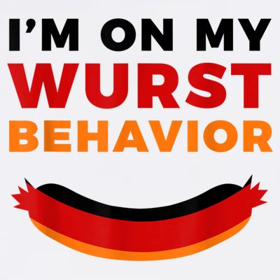 I'm On My Wurst Behavior Funny German Oktoberfest T-Shirt