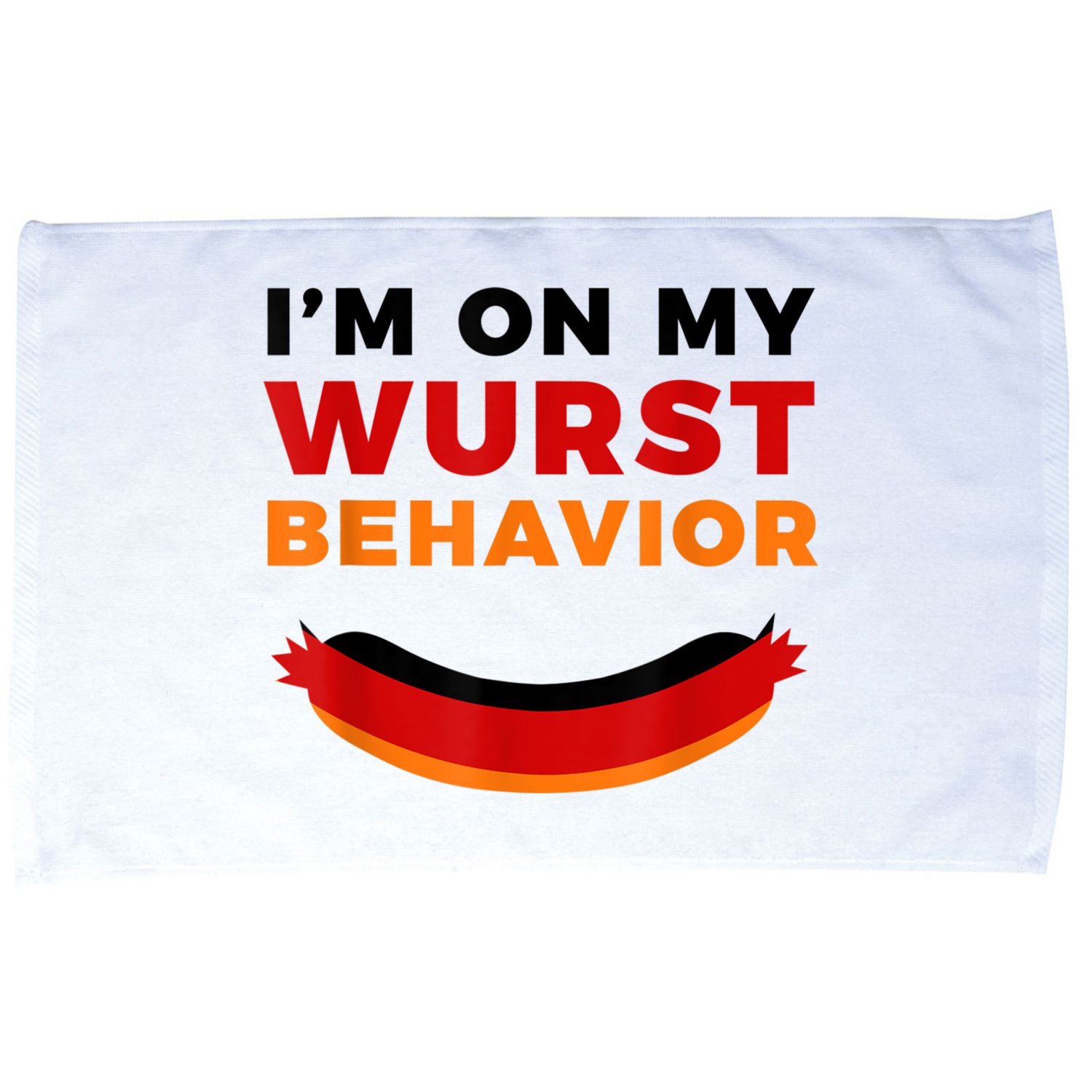 I'm On My Wurst Behavior Funny German Oktoberfest Microfiber Hand Towel