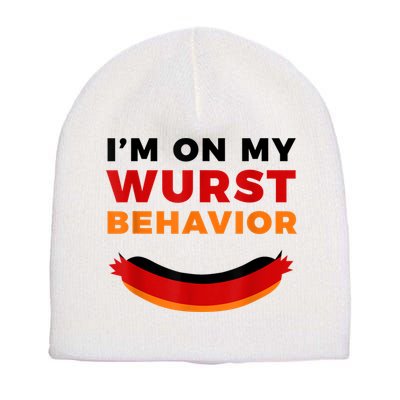I'm On My Wurst Behavior Funny German Oktoberfest Short Acrylic Beanie