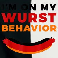 I'm On My Wurst Behavior Funny German Oktoberfest Infant Baby Jersey Bodysuit