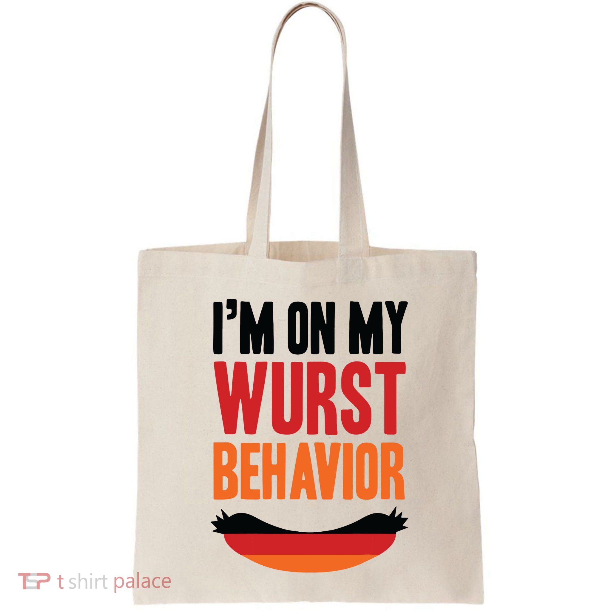 Im On My Wurst Behavior Bag