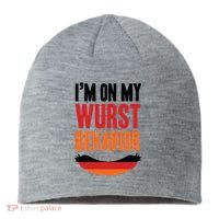 Im On My Wurst Behavior Sustainable Beanie