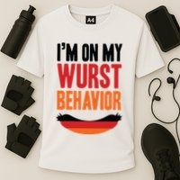 Im On My Wurst Behavior Performance Shirt