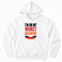 Im On My Wurst Behavior Hoodie