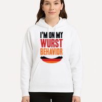 Im On My Wurst Behavior Hoodie