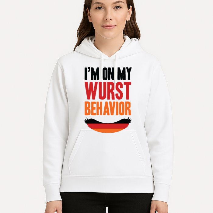 Im On My Wurst Behavior Hoodie