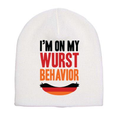 Im On My Wurst Behavior Short Acrylic Beanie