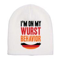 Im On My Wurst Behavior Short Acrylic Beanie
