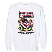 Instructor Of MurdockS Taekwondo School Garment-Dyed Sweatshirt