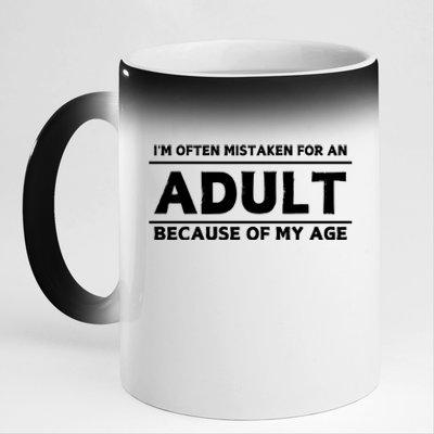 IM Often Mistaken For An Adult Because Of My Age 11oz Black Color Changing Mug