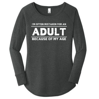 IM Often Mistaken For An Adult Because Of My Age Women's Perfect Tri Tunic Long Sleeve Shirt