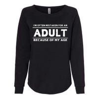 IM Often Mistaken For An Adult Because Of My Age Womens California Wash Sweatshirt