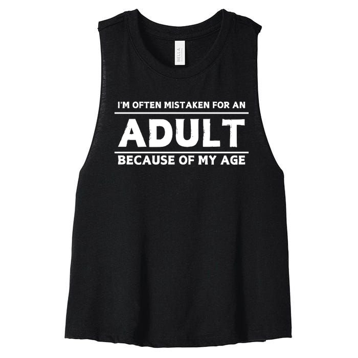 IM Often Mistaken For An Adult Because Of My Age Women's Racerback Cropped Tank