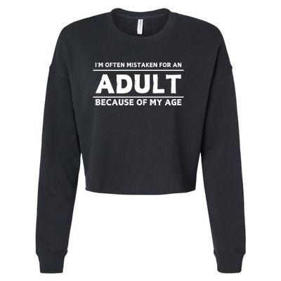 IM Often Mistaken For An Adult Because Of My Age Cropped Pullover Crew