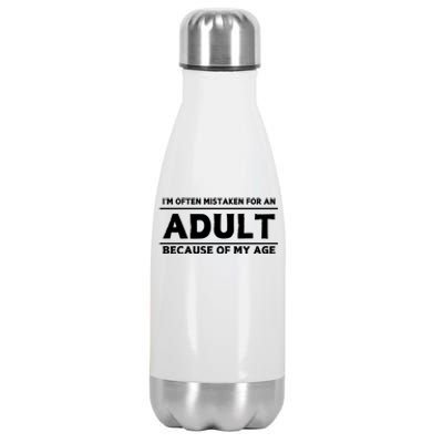 IM Often Mistaken For An Adult Because Of My Age Stainless Steel Insulated Water Bottle