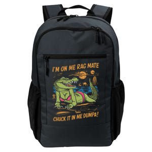 IM On Me Rag Mate Chuck It In Me Dumpa Funny Australia Crocodile Daily Commute Backpack