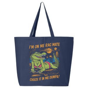 IM On Me Rag Mate Chuck It In Me Dumpa Funny Australia Crocodile 25L Jumbo Tote