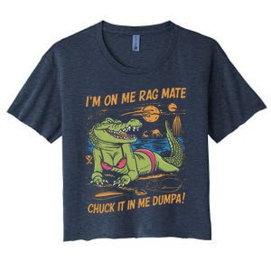 IM On Me Rag Mate Chuck It In Me Dumpa Funny Australia Crocodile Women's Crop Top Tee