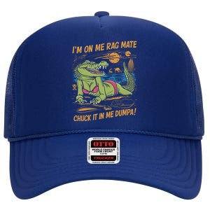 IM On Me Rag Mate Chuck It In Me Dumpa Funny Australia Crocodile High Crown Mesh Back Trucker Hat