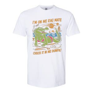 IM On Me Rag Mate Chuck It In Me Dumpa Funny Australia Crocodile Softstyle CVC T-Shirt