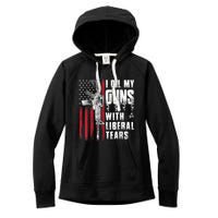 I Oil My Guns With Liberal Tears Gun American Flag Patriots Women's Fleece Hoodie